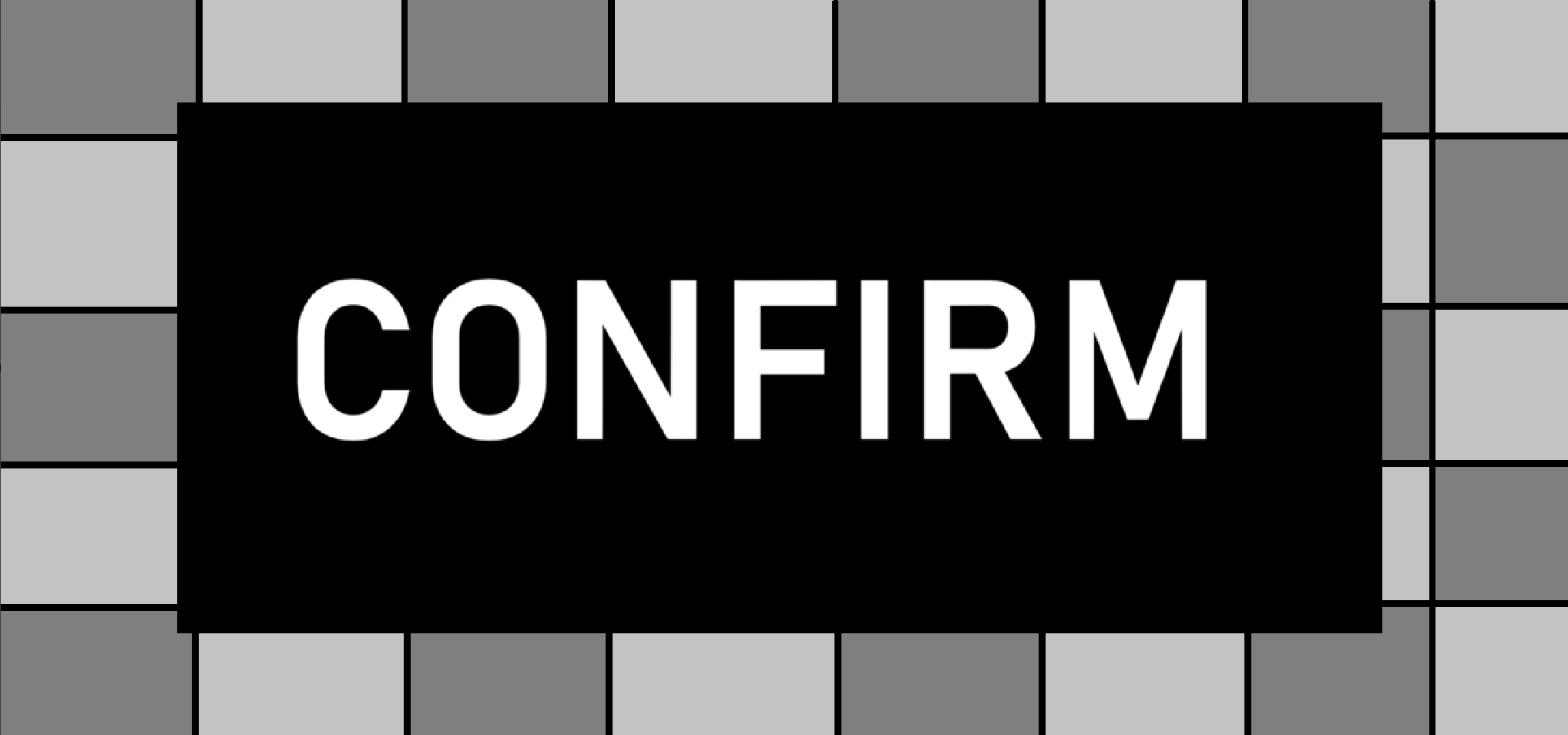 Confirm