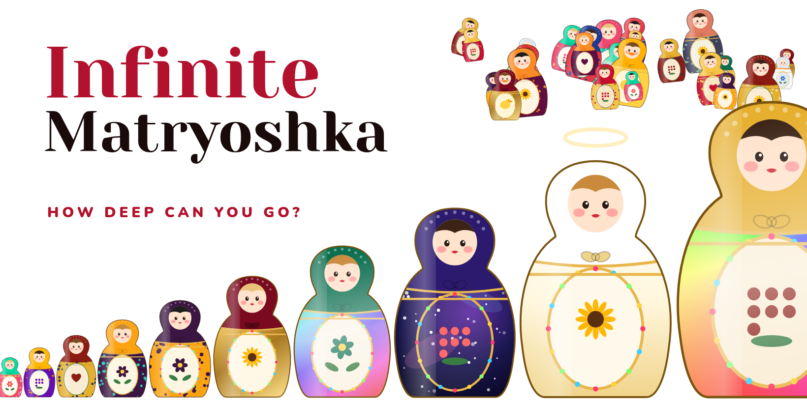 Infinite Matryoshka