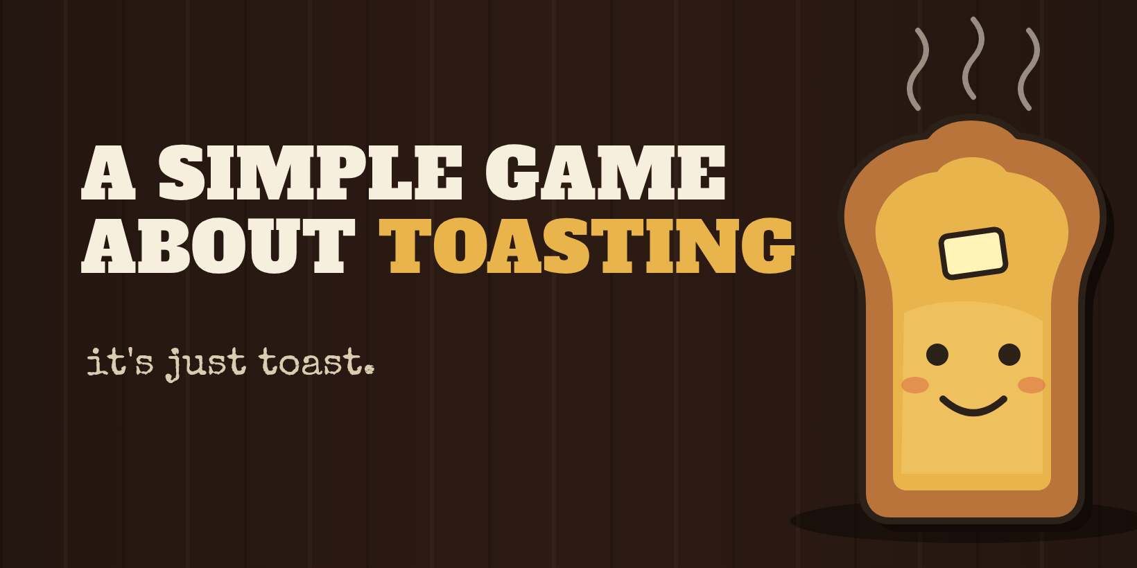 a simple game about toasting